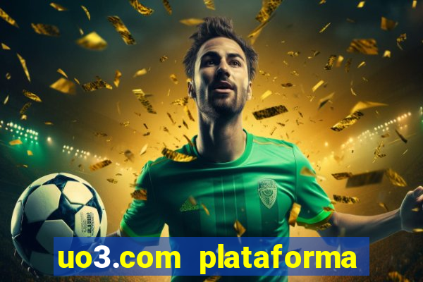 uo3.com plataforma de jogos